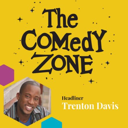 The Comedy Zone with Trenton Davis