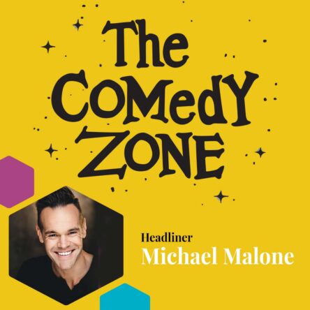 The Comedy Zone with Michael Malone